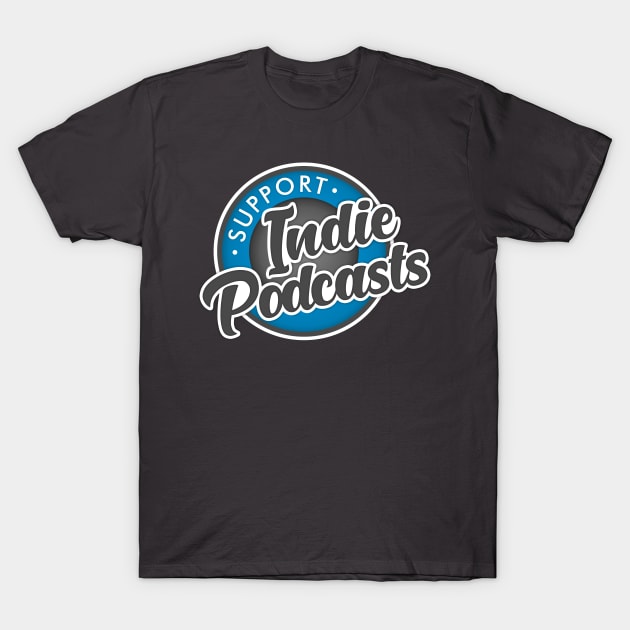 Support Indie Podcasts! T-Shirt by gabechengcomics